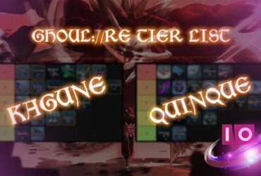 Ultimate GHOUL://RE Kagune & Quinque Tier List – uusin julkaisu!